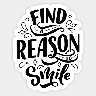 Find a reason to smile - Lettering Sticker